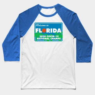 Florid Covid-19 National Champs Baseball T-Shirt